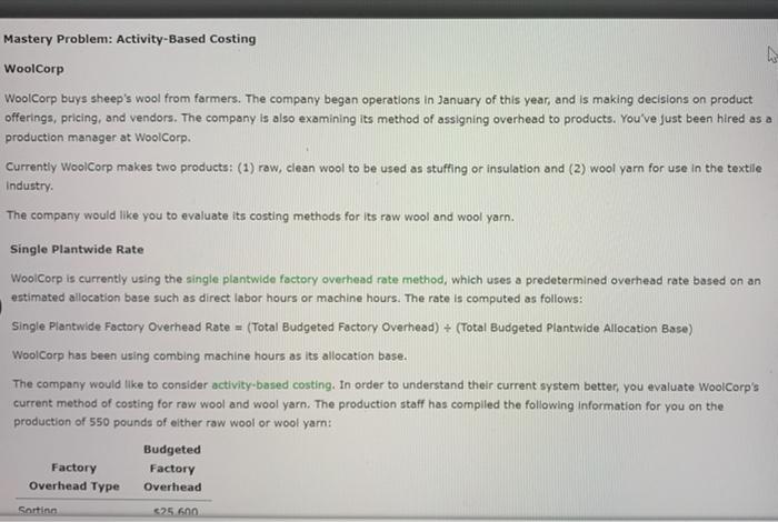  Mastery Problem: Activity-Based Costing WoolCorp WoolCorp buys sheep's wool from farmers.