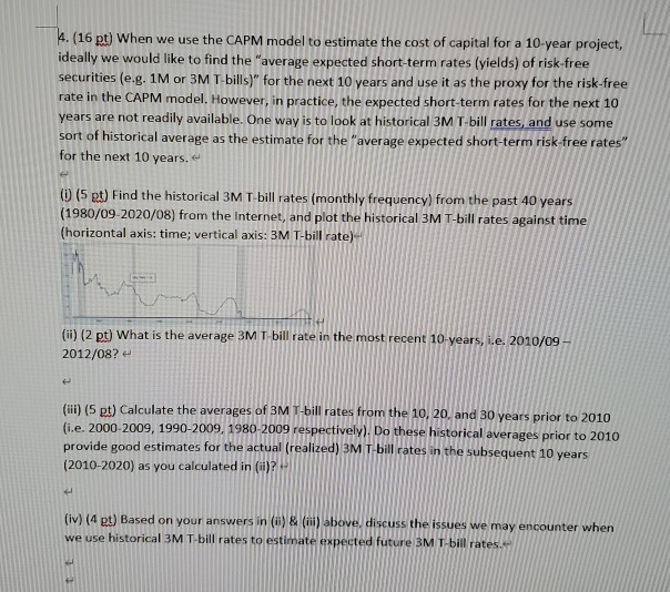 4. (16 pt) When we use the CAPM model to estimate