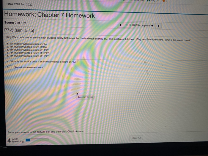  FINA 3770 Fall 2020 Homework: Chapter 7 Homework Score: 0 of