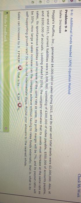  Check My Work 9-6: Additional Funds Needed (AFN) Equation Method Problem