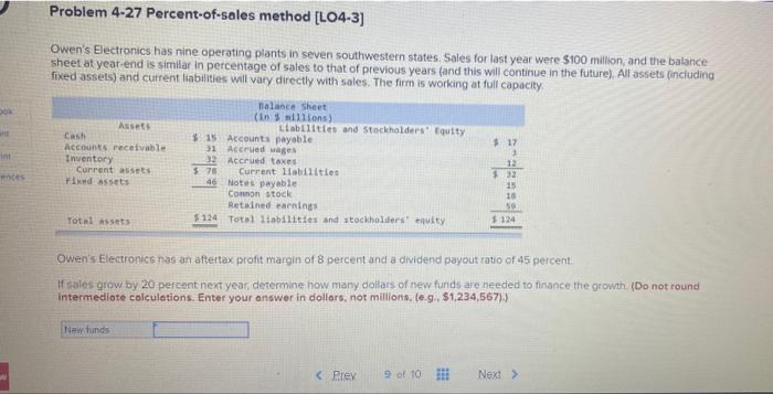  can anyone help Problem 4-27 Percent-of-sales method [LO4-3) Owen's Electronics has