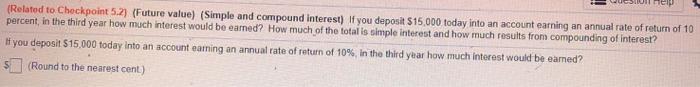  (Related to Checkpoint 5.2) (Future value) (Simple and compound interest) If