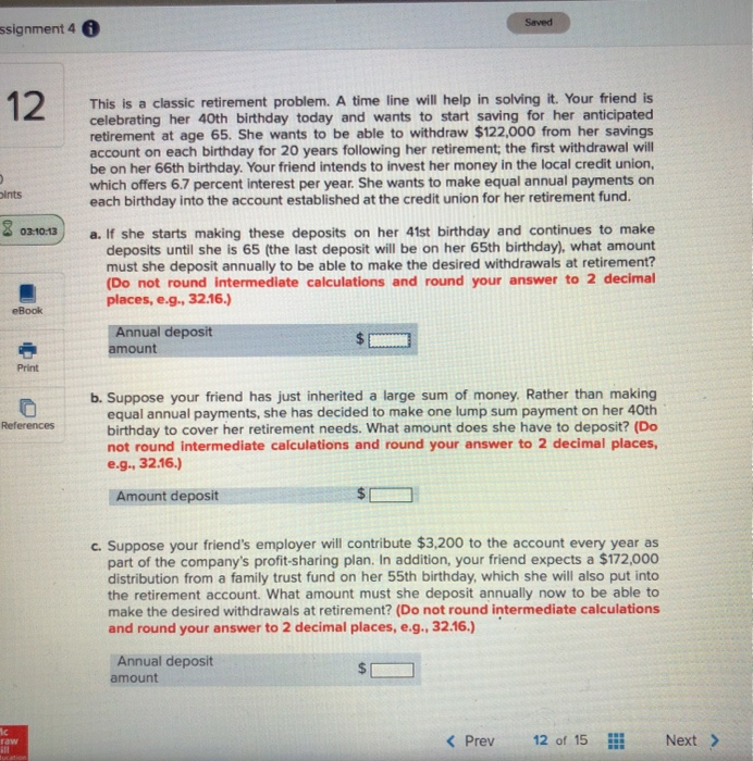  Saved assignment 4 12 This is a classic retirement problem. A