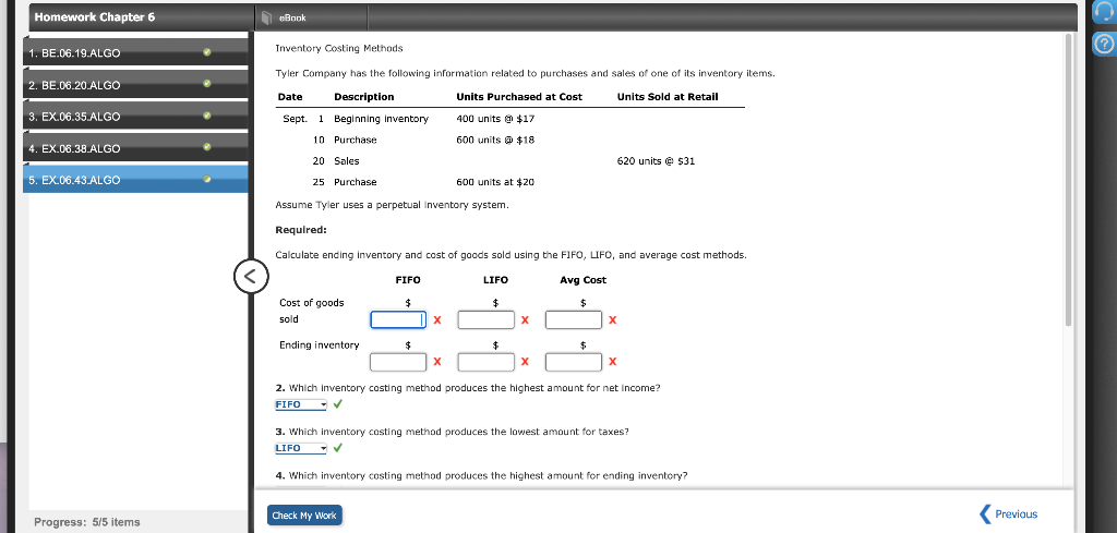 Homework Chapter 6 eBook 1. BE.06.19.ALGO Inventory Costing Methods 2. BE.06.20.