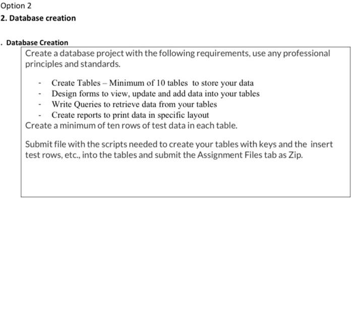  Option 2 2. Database creation . Database Creation Create a database