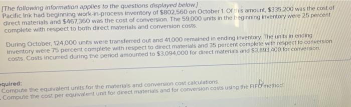 please have steps for each calculation. use fifo method [The following information