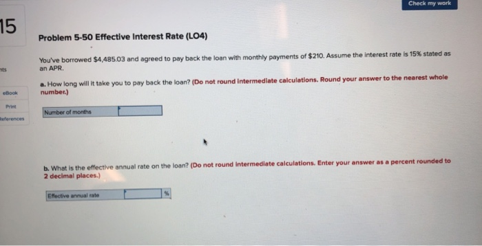  Check my work 15 Problem 5-50 Effective Interest Rate (L04) You've