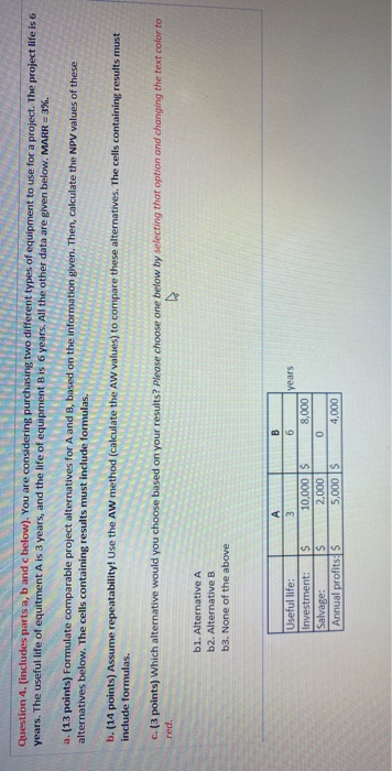  Question 4. (includes parts a, b and c below). You are