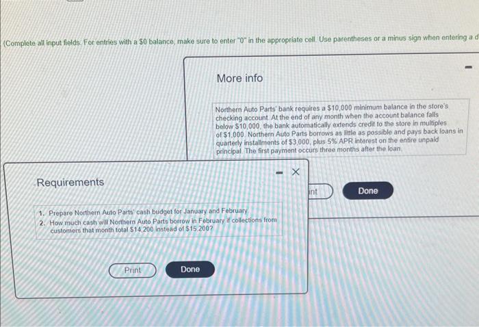 1. Prepare Northern Auto Parts' cash budget for January and February. (Complete