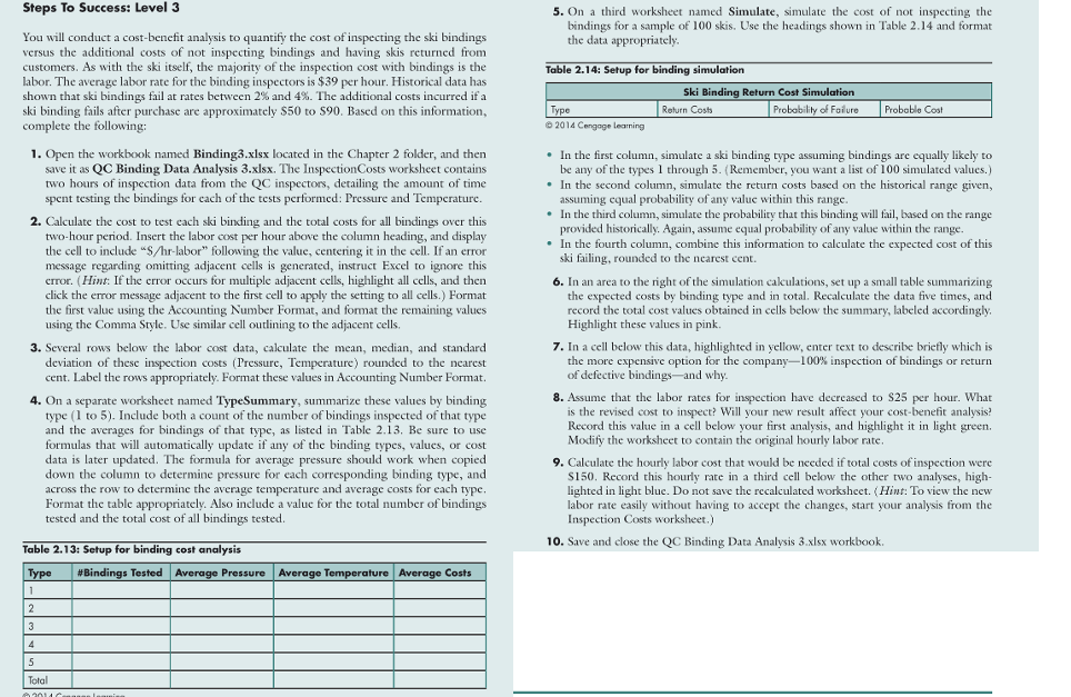 5. On a third worksheet named Simulate, simulate the cost of
