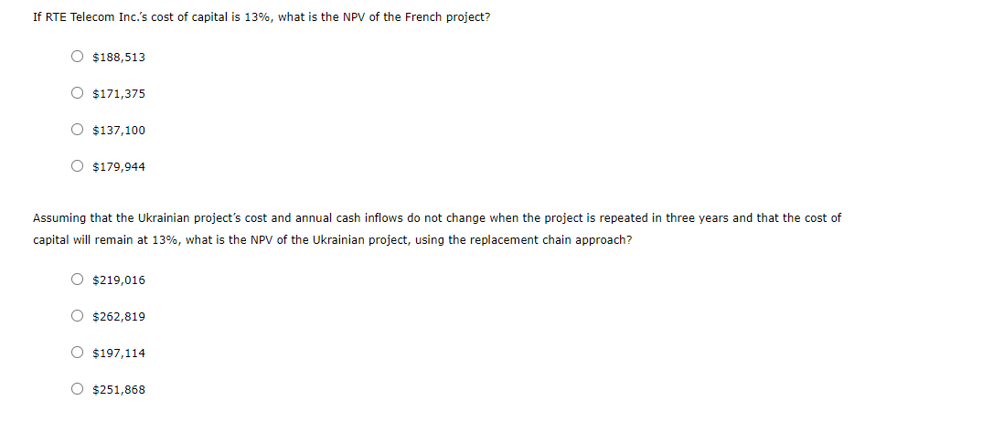 Evaluating projects with unequal lives RTE Telecom Inc. is a U.S. firm