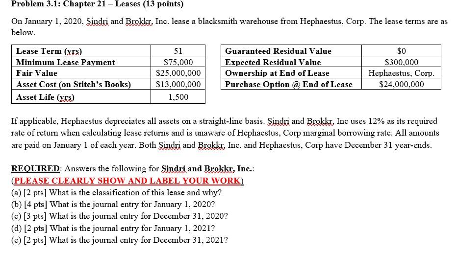 Problem 3.1: Chapter 21 - Leases (13 points) On January 1,