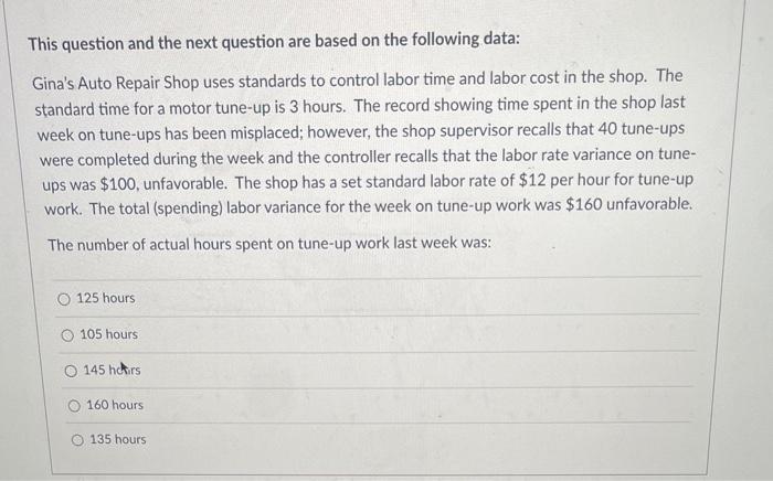  This question and the next question are based on the following