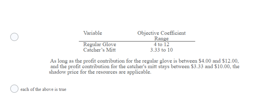 10 As long as the profit contribution for the regular glove is