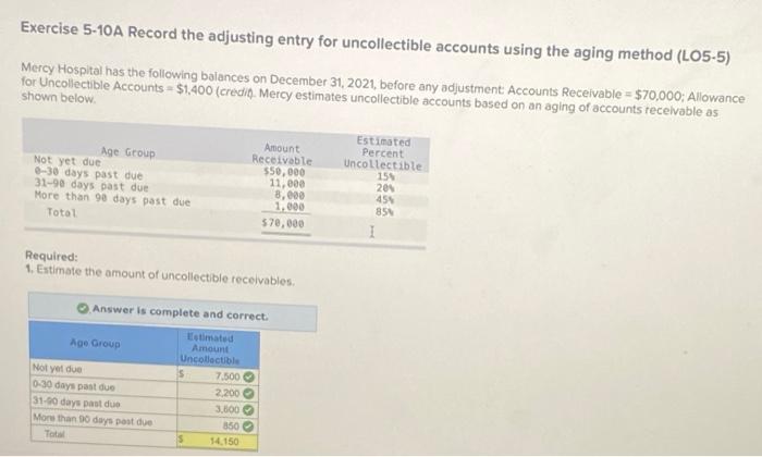  Exercise 5-10A Record the adjusting entry for uncollectible accounts using the