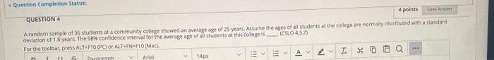  Question Completion Status QUESTION 4 4 points Save Archer A random
