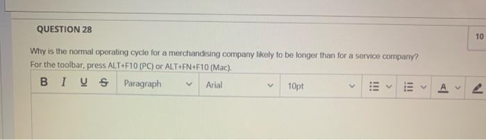  QUESTION 28 10 Why is the normal operating cycle for a
