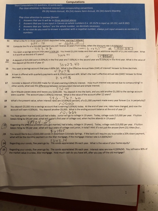 24 Regarding your condo, five years go by. The condo appreciated 3%