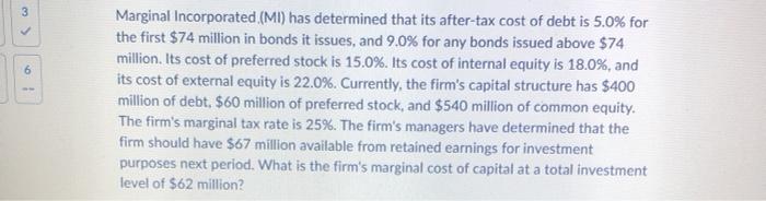  Please help 3 Marginal Incorporated (MI) has determined that its after-tax