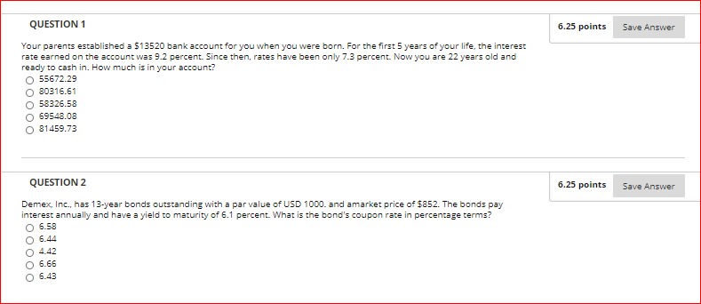 QUESTION 1 6.25 points Save Answer Your parents established a 513520