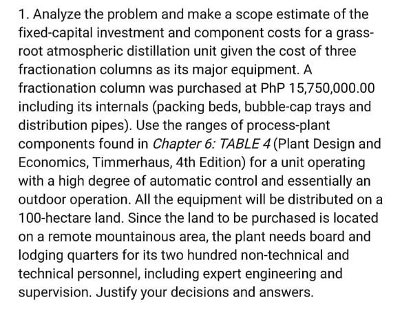  1. Analyze the problem and make a scope estimate of the