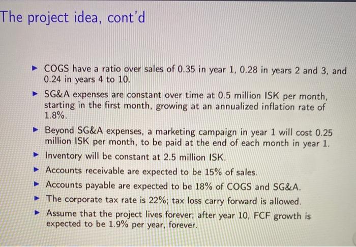 project idea. You plan to found a firm with the sole purpose