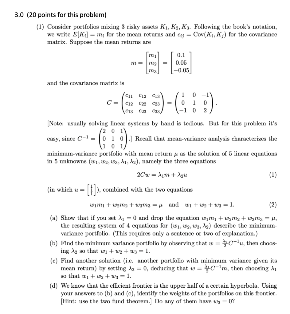 3.0 (20 points for this problem) (1) Consider portfolios mixing 3