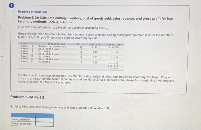 1 question 2 parts Required information Problem 6-2A Calculate ending inventory, cost