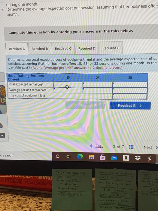  during one month. e. Determine the average expected cost per session,