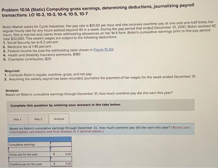 ended December 31, 20X1, Robin worked 42 hours. She is married and