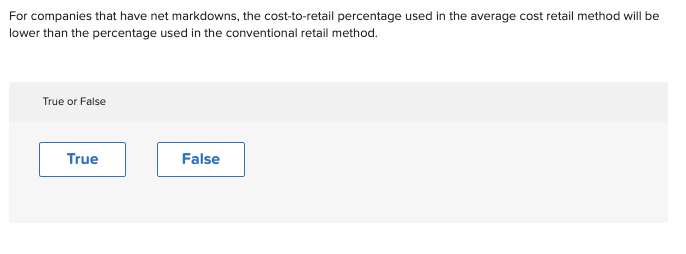 inventory's replacement cost. True or False True False For companies that have