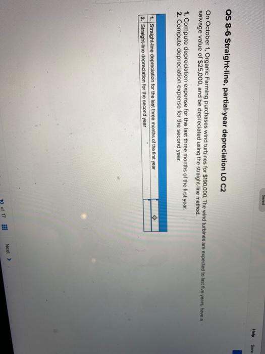  Seved Help Save QS 8-6 Straight-line, partial-year depreciation LO C2 On