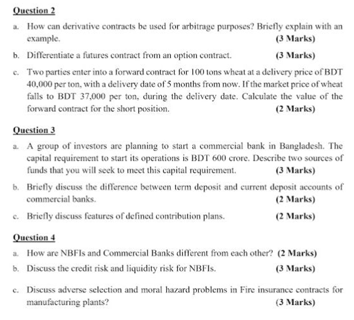  Differentiate a futures contract from an option contract.Question 2 a. How