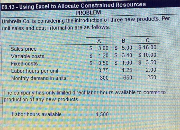 can you please use excel to solve for this problem? E8.13 -