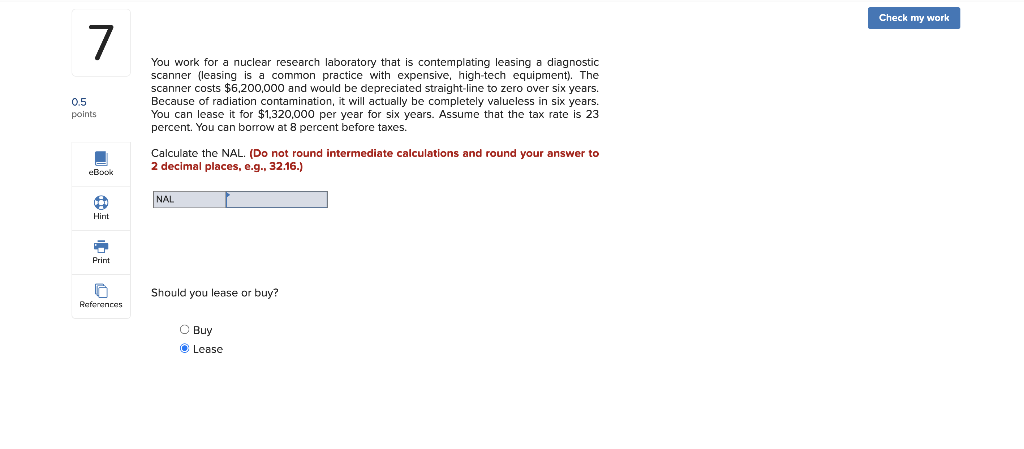 Check my work 7 You work for a nuclear research laboratory