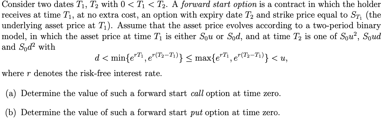 Consider two dates Tl, T2 with 0 < Tl < T2. A
