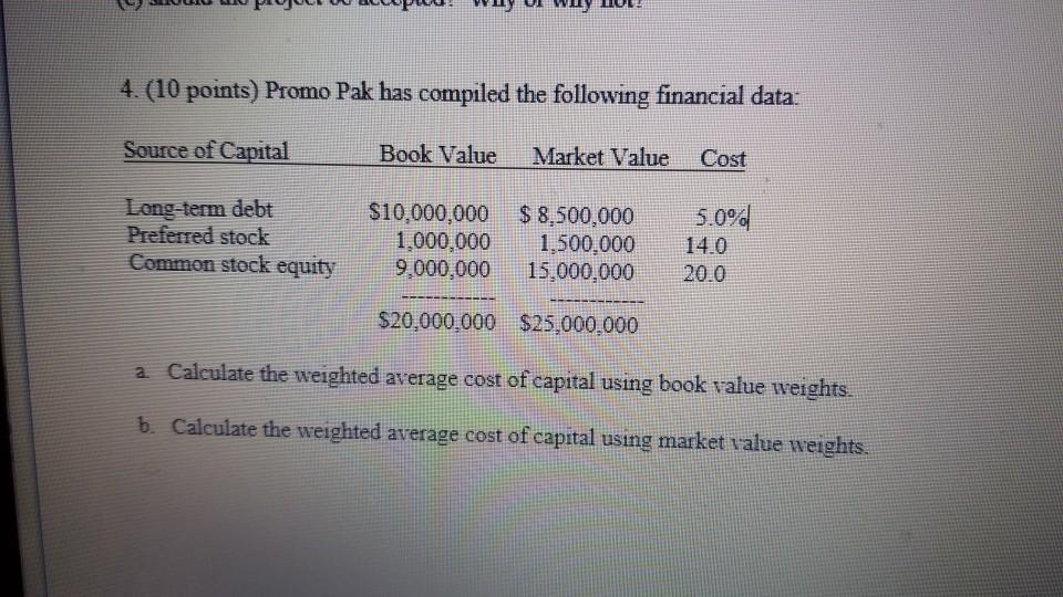 please answer in excel format. 4. (10 points) Promo Pak has