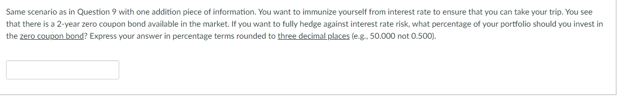  Question 9: You are saving so that you can take your