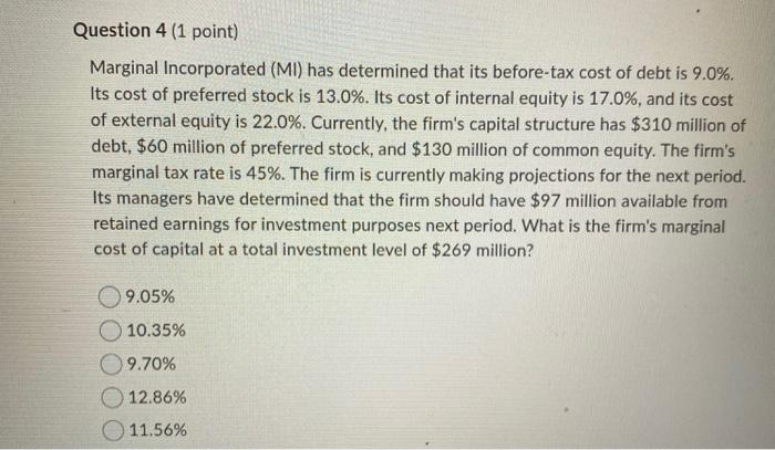 after-tax cost of debt is 7.0%. Its cost of preferred stock is