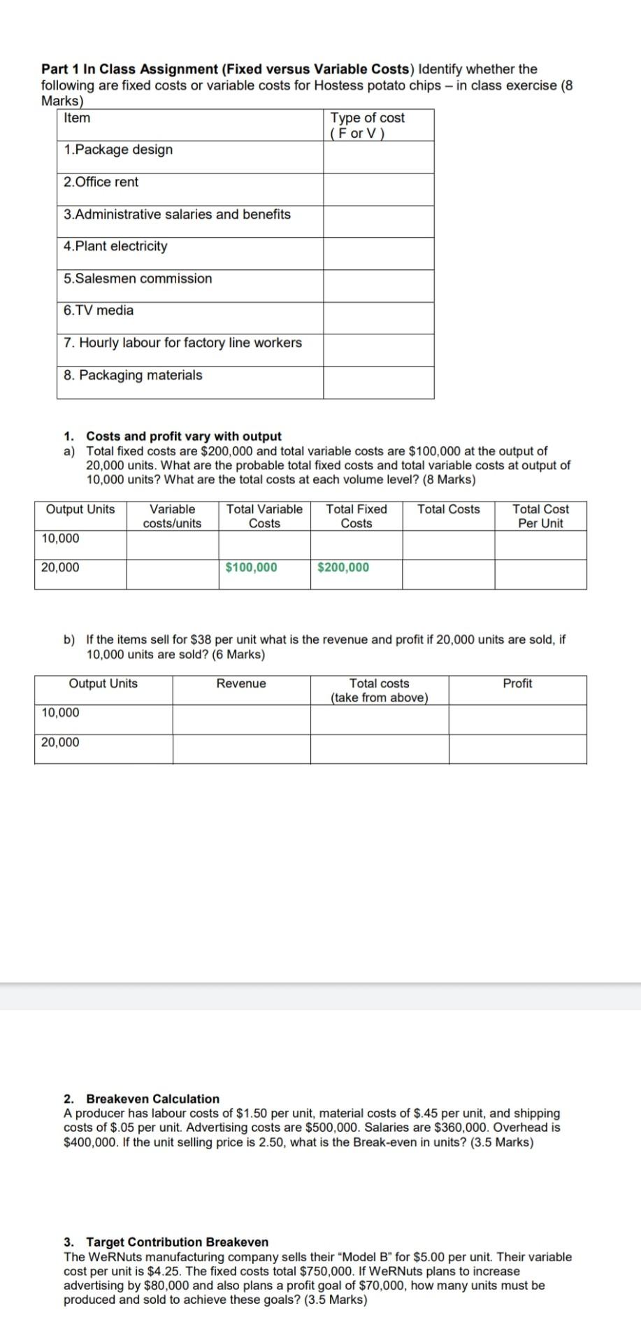 Part 1 In Class Assignment (Fixed versus Variable Costs) Identify whether