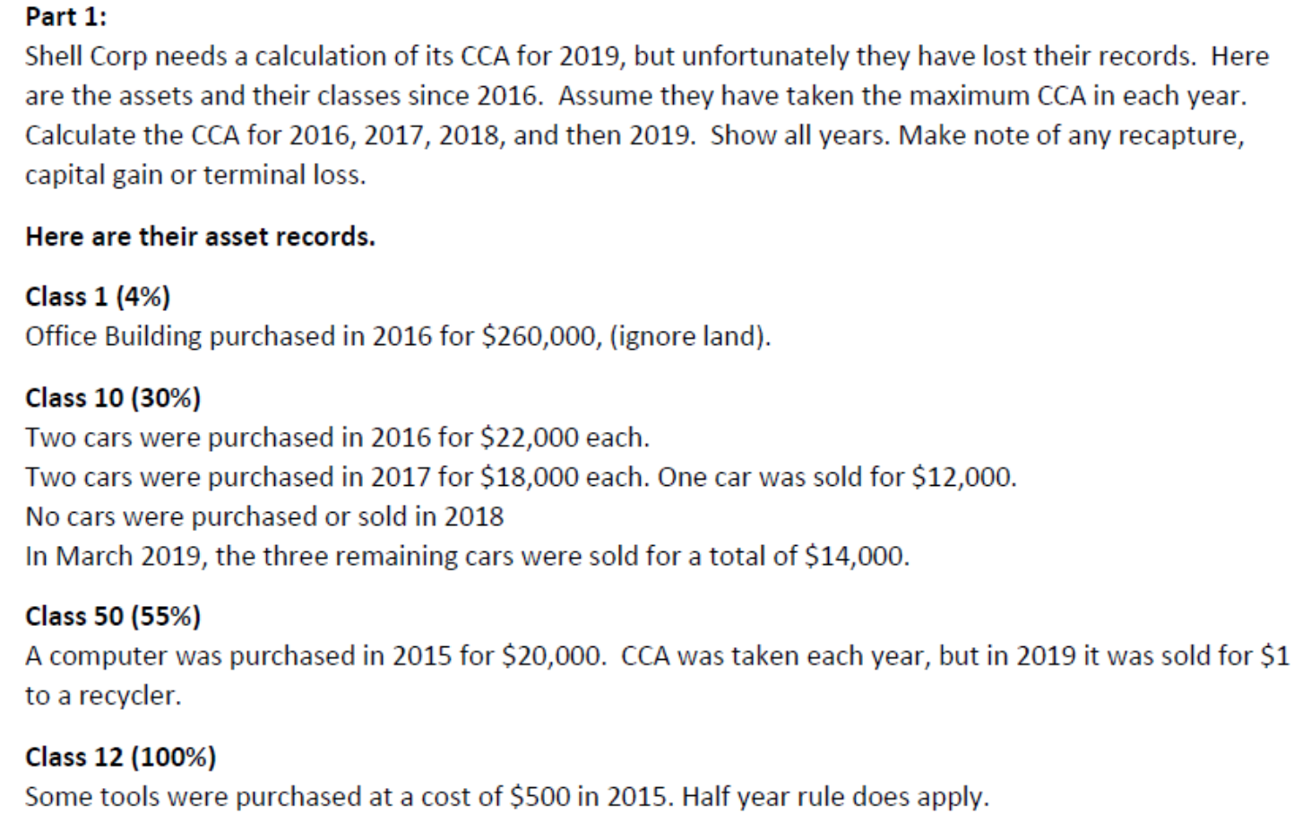  Part 1: Shell Corp needs a calculation of its CCA for