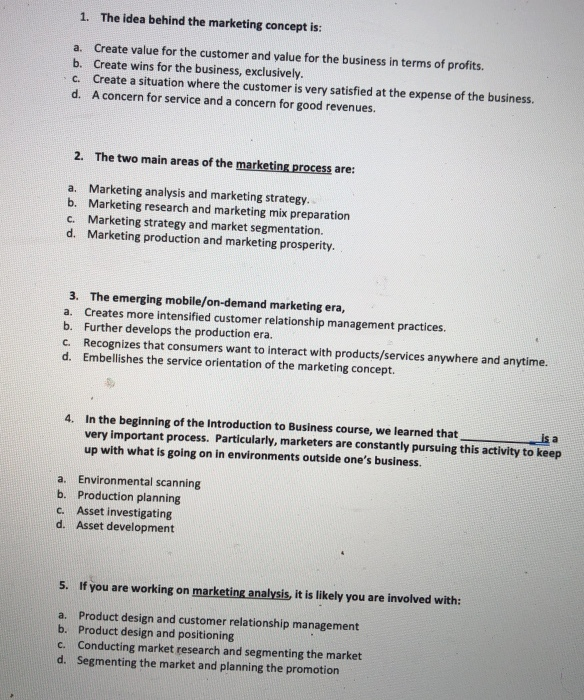  a. 1. The idea behind the marketing concept is: Create value