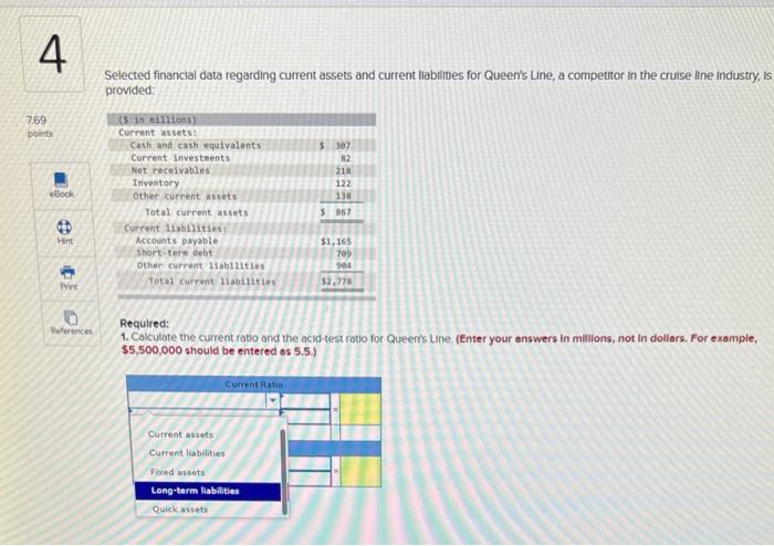 4 Selected financial data regarding current assets and current liabilities for
