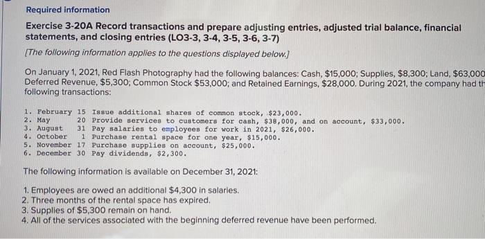  Required information Exercise 3-20A Record transactions and prepare adjusting entries, adjusted