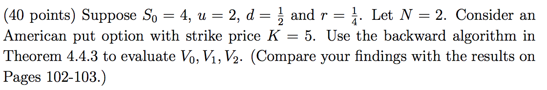  = = (40 points) Suppose So 4, u = 2, d