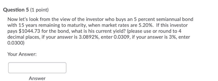 Question 5 (1 point) Now let's look from the view of