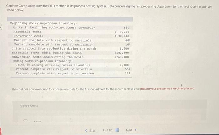  Garrison Corporation uses the FIFO method in its process costing system.