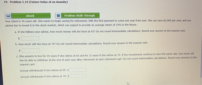  19. Problem 5.19 (Future Value of an Annuity) eBook Problem Walk-Through