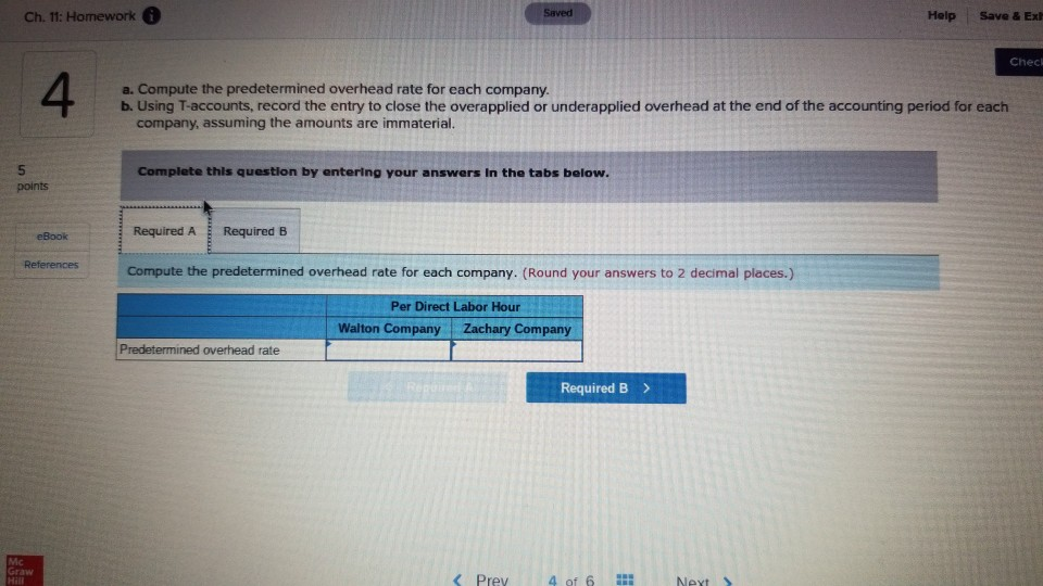 work Walton Company and Zachary Company both apply overhead to the Work
