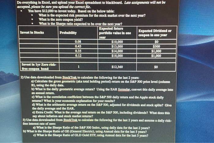  Do everything in Excel, and upload your Excel spreadsheet to blackboard.
